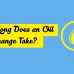 How Long Does an Oil Change