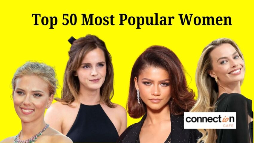 Top 50 Most Popular Women