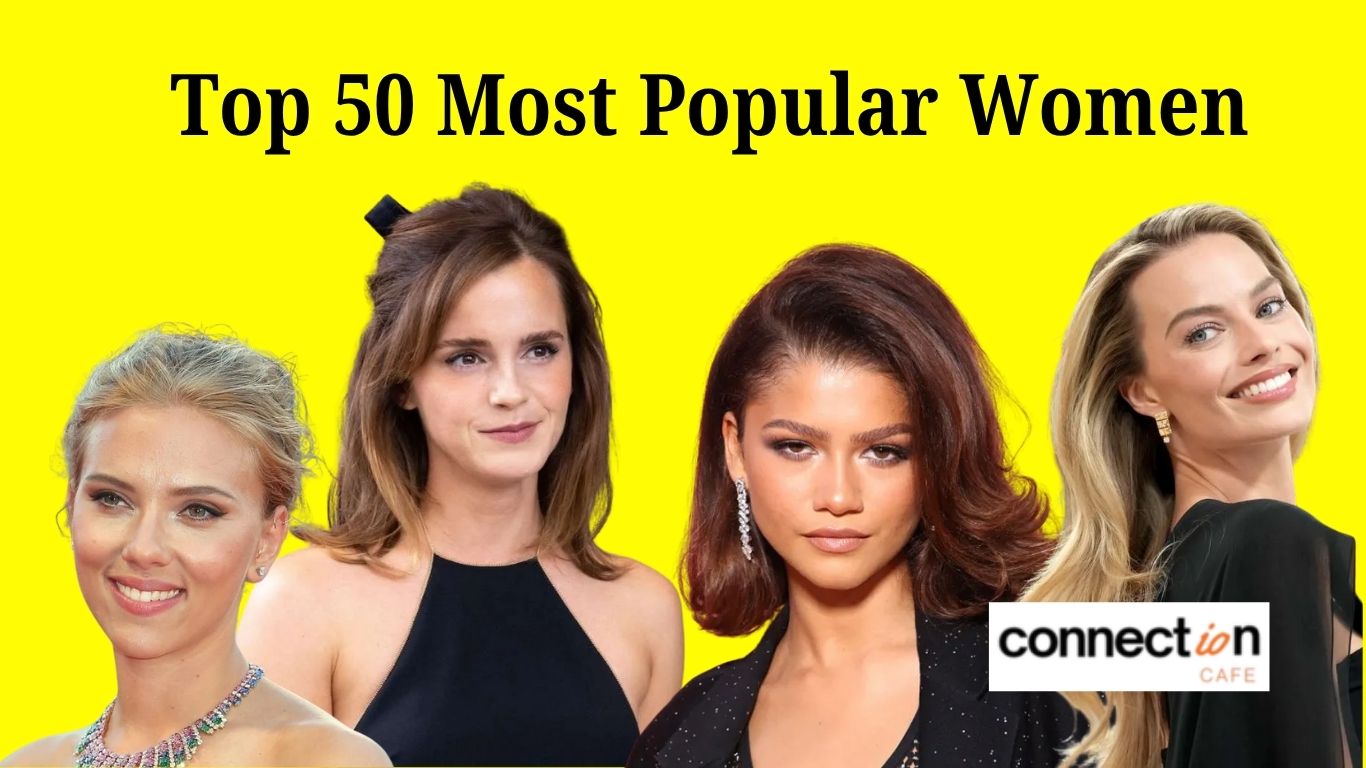 Top 50 Most Popular Women