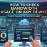 How to Check Bandwidth Usage